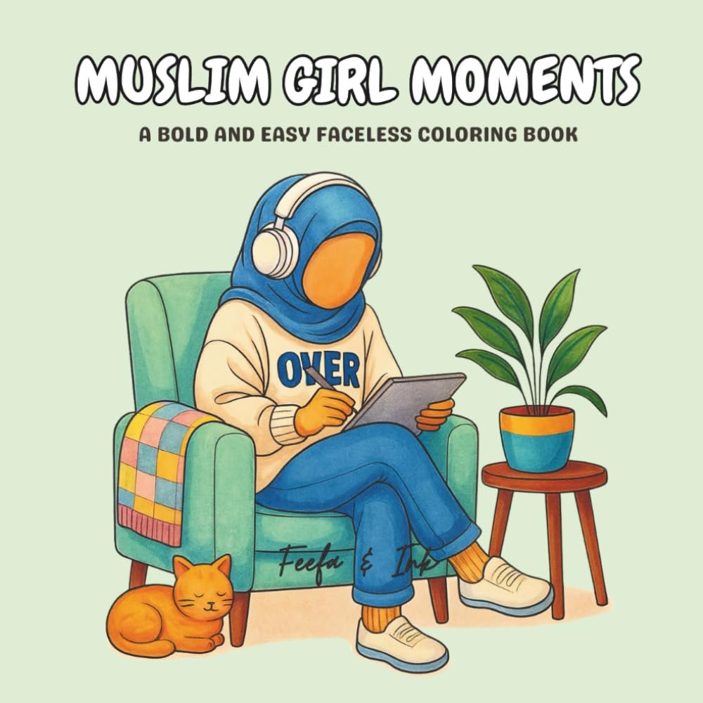 Muslim Girl Moments — bold and easy faceless Islamic coloring book cover, Muslim girl relaxing in a chair