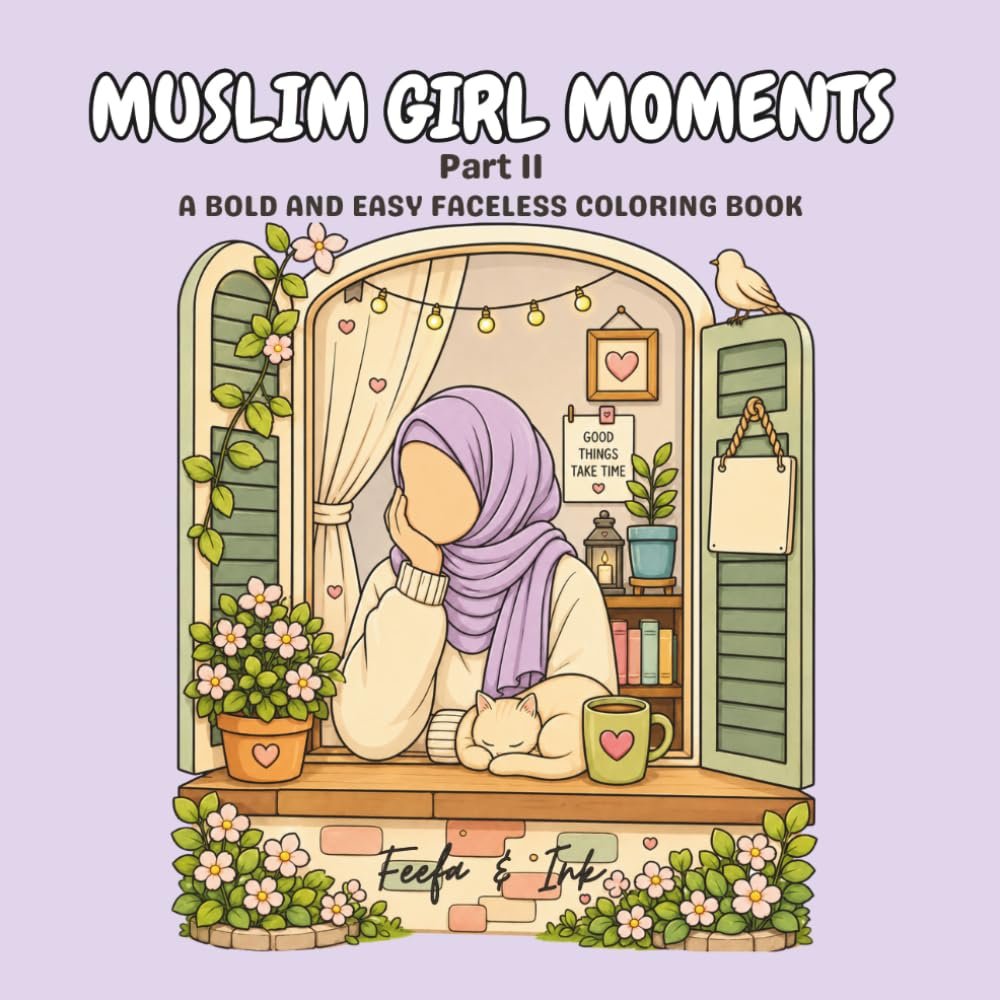 Muslim Girl Moments Part II — cozy Islamic coloring book for Muslim women, faceless girl reading by the window cover art